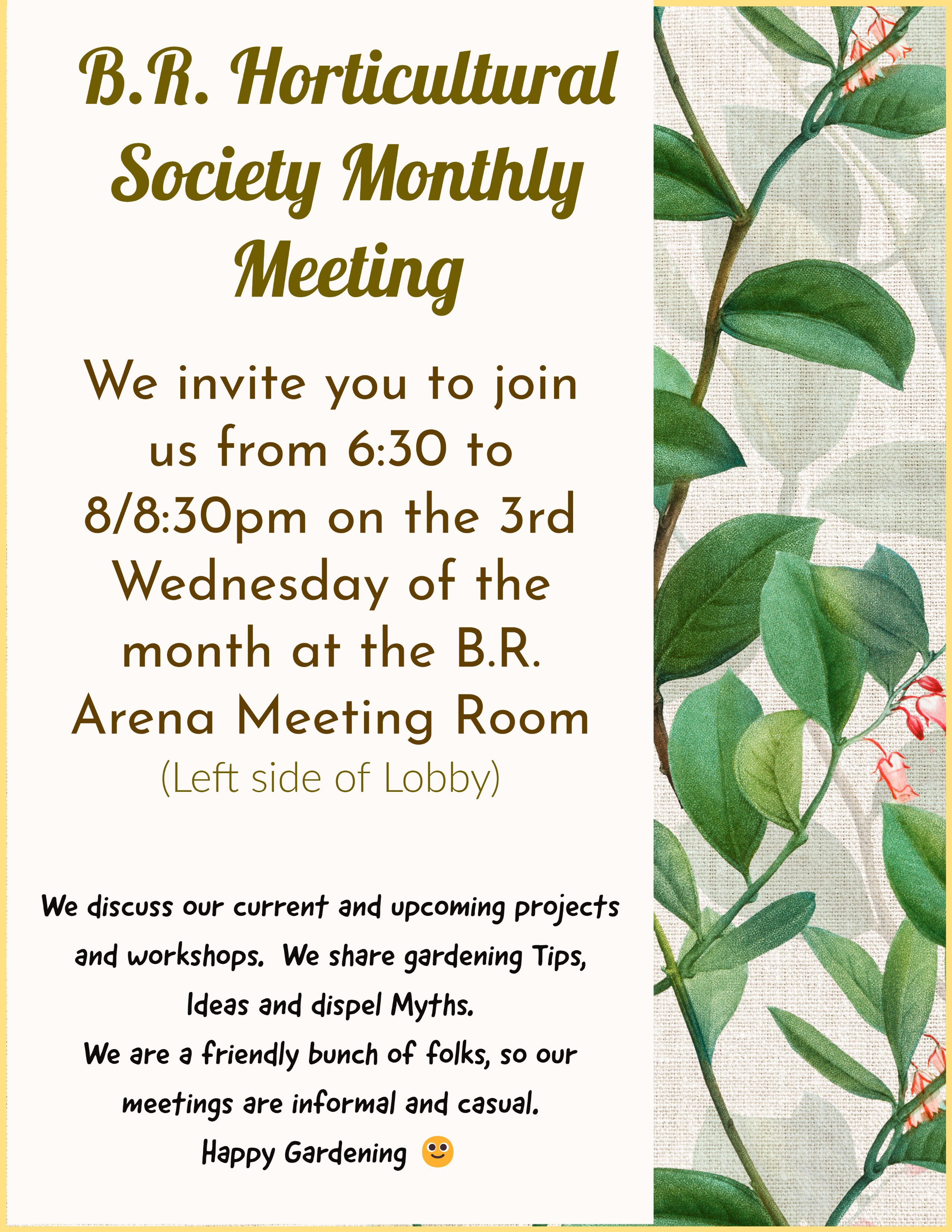 B.R. Horticultural Monthly Meeting